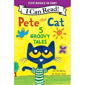 Pete the Cat: 5 Groovy Tales -- James Dean